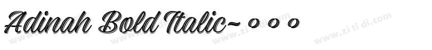 Adinah Bold Italic字体转换 Adinah Bold Italic字体转换